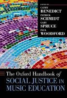 Oxford Handbook of Social Justice in Music Education, The