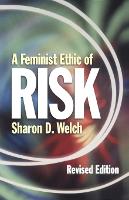 Feminist Ethic of Risk, A: Revised Edition
