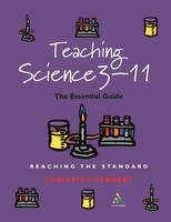 Teaching Science 3-11: The Essential Guide