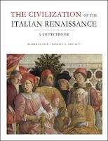 Civilization of the Italian Renaissance, The: A Sourcebook, Second Edition