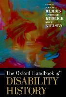Oxford Handbook of Disability History, The