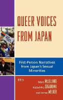 Queer Voices from Japan: First Person Narratives from Japan's Sexual Minorities (PDF eBook)