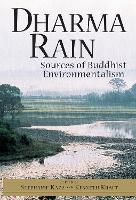 Dharma Rain: Sources of Buddhist Environmentalism