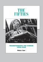 Fifties, The: Transforming the Screen, 19501959