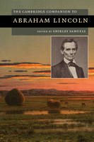 Cambridge Companion to Abraham Lincoln, The