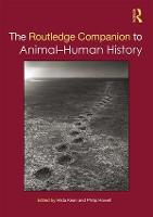 The Routledge Companion to Animal-Human History (PDF eBook)