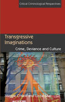 Transgressive Imaginations: Crime, Deviance and Culture (ePub eBook)