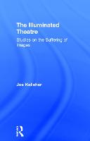 Illuminated Theatre, The: Studies on the Suffering of Images