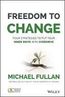 Freedom to Change: Four Strategies to Put Your Inner Drive into Overdrive (ePub eBook)