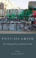Post-Islamism: The Many Faces of Political Islam