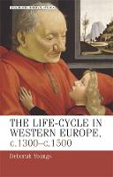 Life-Cycle in Western Europe, C.1300-C.1500, The