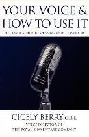 Your Voice and How to Use it