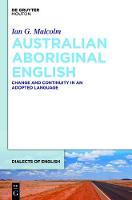 Australian Aboriginal English: Change and Continuity in an Adopted Language (PDF eBook)