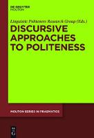 Discursive Approaches to Politeness (PDF eBook)