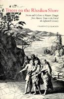  Traces on the Rhodian Shore: Nature and Culture in Western Thought from Ancient Times to the...