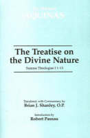 Treatise on the Divine Nature, The: Summa Theologiae I 1-13