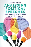 Analysing Political Speeches: Rhetoric, Discourse and Metaphor (PDF eBook)