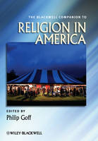 Blackwell Companion to Religion in America, The