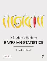 Students Guide to Bayesian Statistics, A