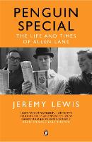 Penguin Special: The Life and Times of Allen Lane