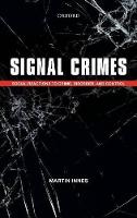 Signal Crimes: Social Reactions to Crime, Disorder, and Control