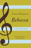 Franz Waxman's Rebecca: A Film Score Guide (PDF eBook)