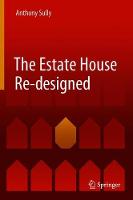 Estate House Re-designed, The