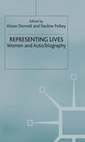 Representing Lives: Women and Auto/biography