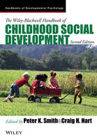 Wiley-Blackwell Handbook of Childhood Social Development, The