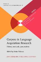 Corpora in Language Acquisition Research: History, methods, perspectives