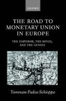 Road to Monetary Union in Europe, The: The Emperor, the Kings, and the Genies