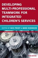 Developing Multiprofessional Teamwork for Integrated Children's Services: Research, Policy, Practice (ePub eBook)