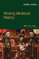 Writing Medieval History