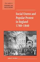 Social Unrest and Popular Protest in England, 17801840