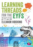 Learning Threads for the EYFS: Practical activities for 3-5 year olds (ePub eBook)