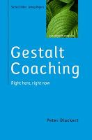 Gestalt Coaching: Right Here, Right Now (ePub eBook)