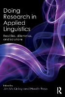 Doing Research in Applied Linguistics: Realities, dilemmas, and solutions