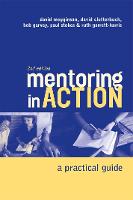 Mentoring In Action: A Practical Guide for Managers
