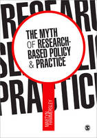 The Myth of Research-Based Policy and Practice (PDF eBook)