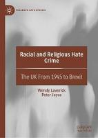 Racial and Religious Hate Crime: The UK From 1945 to Brexit
