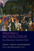 More than a Monologue: Sexual Diversity and the Catholic Church (PDF eBook)