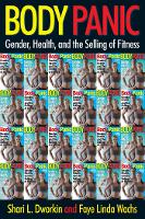 Body Panic: Gender, Health, and the Selling of Fitness (PDF eBook)