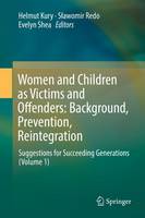 Women and Children as Victims and Offenders: Background, Prevention, Reintegration (ePub eBook)