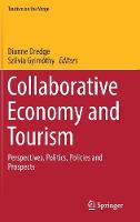 Collaborative Economy and Tourism: Perspectives, Politics, Policies and Prospects