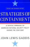 Strategies of Containment: A Critical Appraisal of American National Security Policy during the Cold War (PDF eBook)