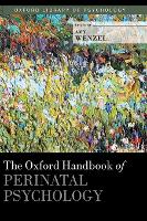 Oxford Handbook of Perinatal Psychology, The