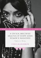 Critical Discourse Analysis of South Asian Women's Magazines, A: Undercover Beauty