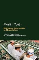 Muslim Youth: Challenges, Opportunities and Expectations (PDF eBook)