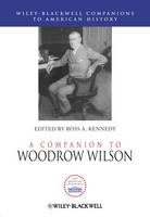 A Companion to Woodrow Wilson (PDF eBook)