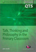 Talk, Thinking and Philosophy in the Primary Classroom (ePub eBook)